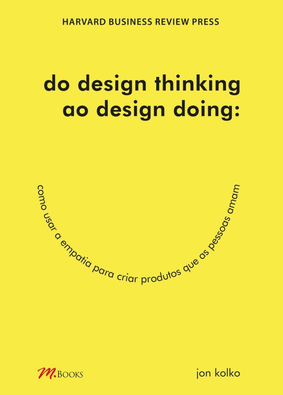 Capa do livro Do design thinking ao design doing, de Jon Kolko