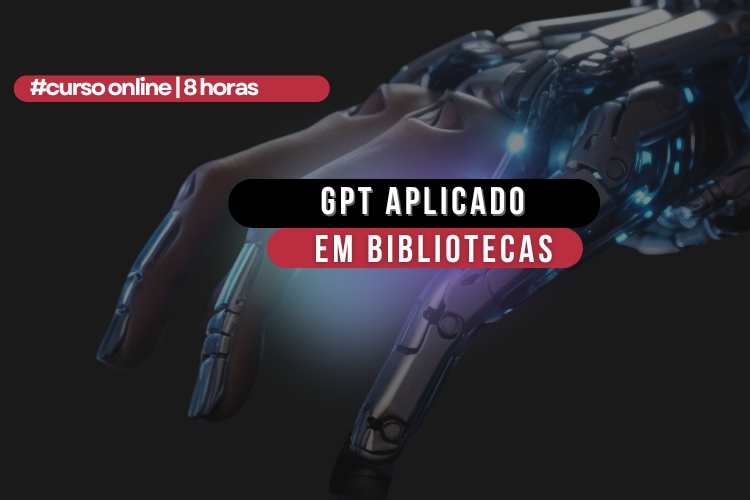 GPT aplicado em bibliotecas 1 GPT APLICADO EM BIBLIOTECAS